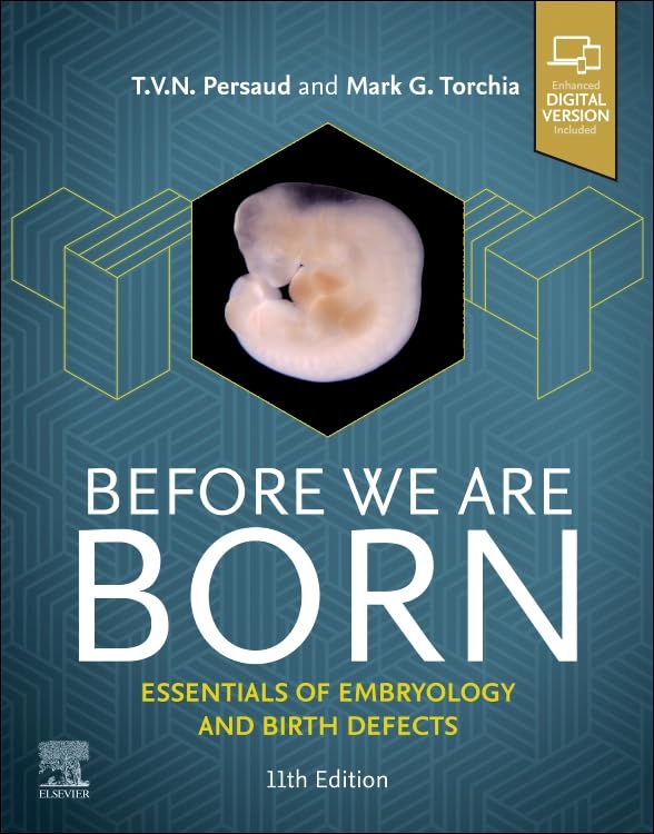 Before we are born essentials of embryology and birth defects with access code 11ed (pb 2025)