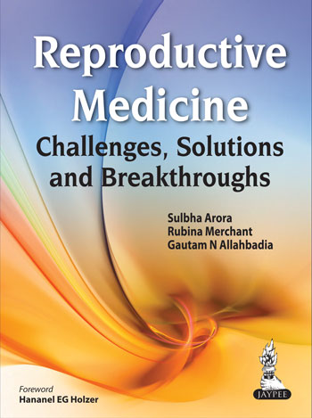 Reproductive Medicine Challenges,Solutions And Breakthroughs(OLD Edition)