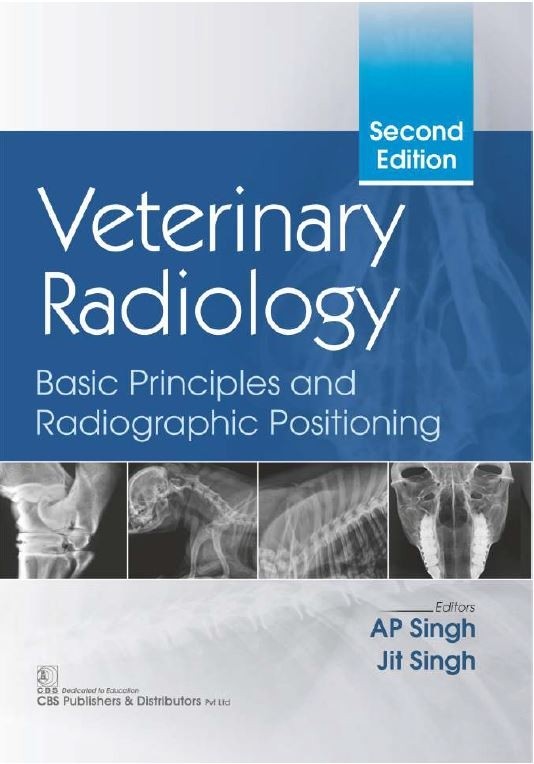 Veterinary Radiology Basic Principles And Radiographic Positioning 2Ed (Pb 2025)