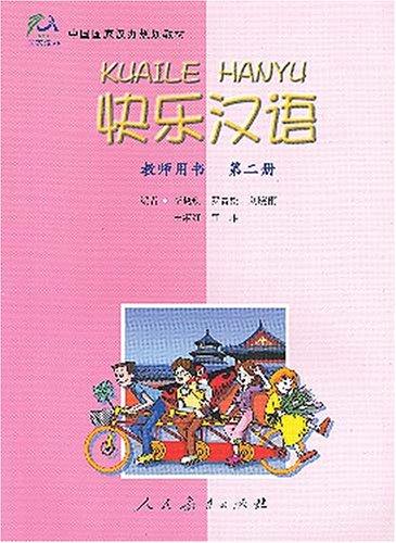 Happy Chinese (Kuaile Hanyu) 2: Teacher's Book