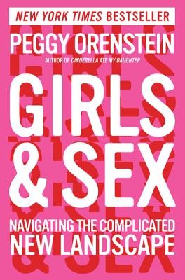 Cover of Girls & Sex: Navigating The Complicated New Landscape
