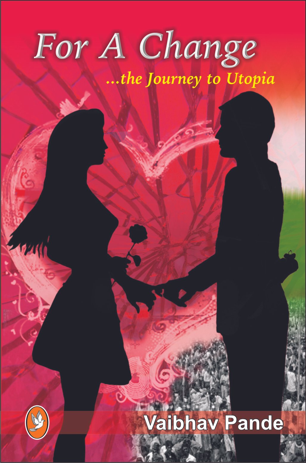 Cover of For A Change: Journey To Utopia