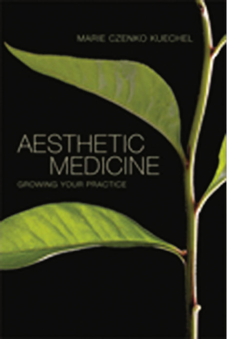 Aesthetic Medicine: Growing Your Practice 1st Edition 2009