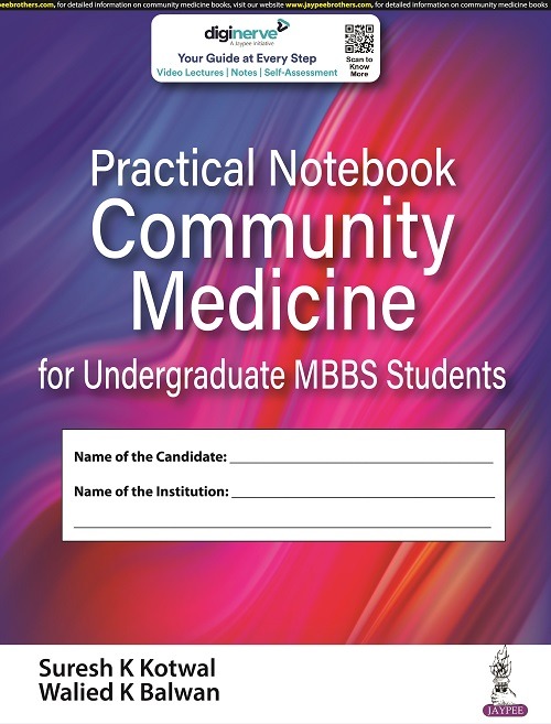 PRACTICAL NOTEBOOK COMMUNITY MEDICINE FOR UNDERGRADUATE MBBS STUDENTS 1ST EDITION 2022