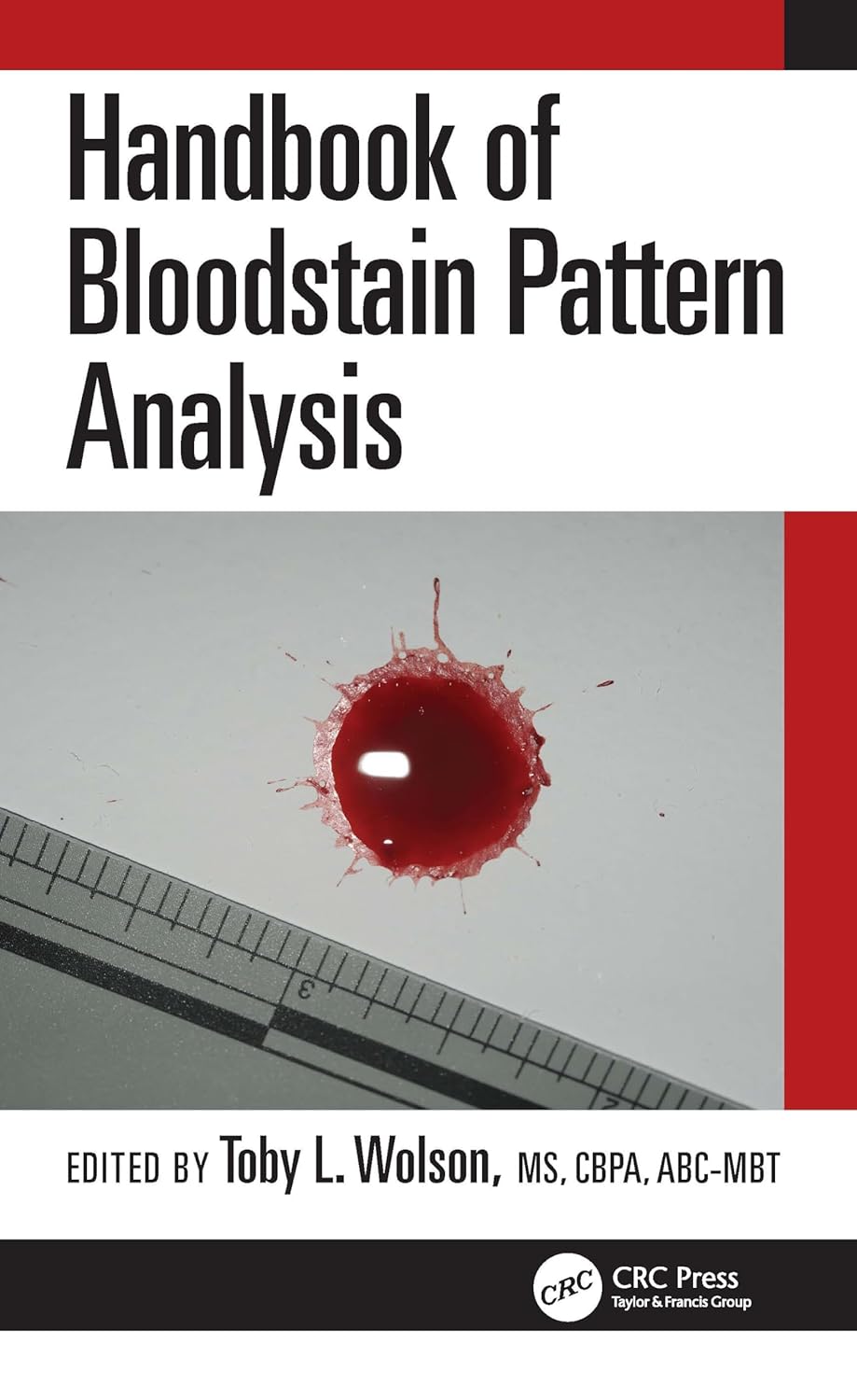 Handbook Of Bloodstain Pattern Analysis (Hb 2025)