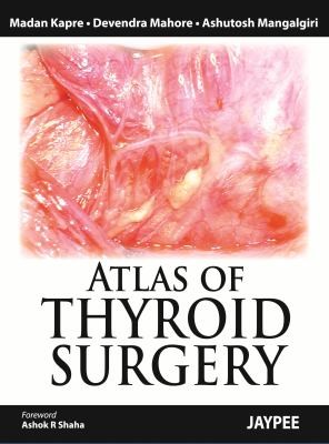 Atlas Of Thyroid Surgery