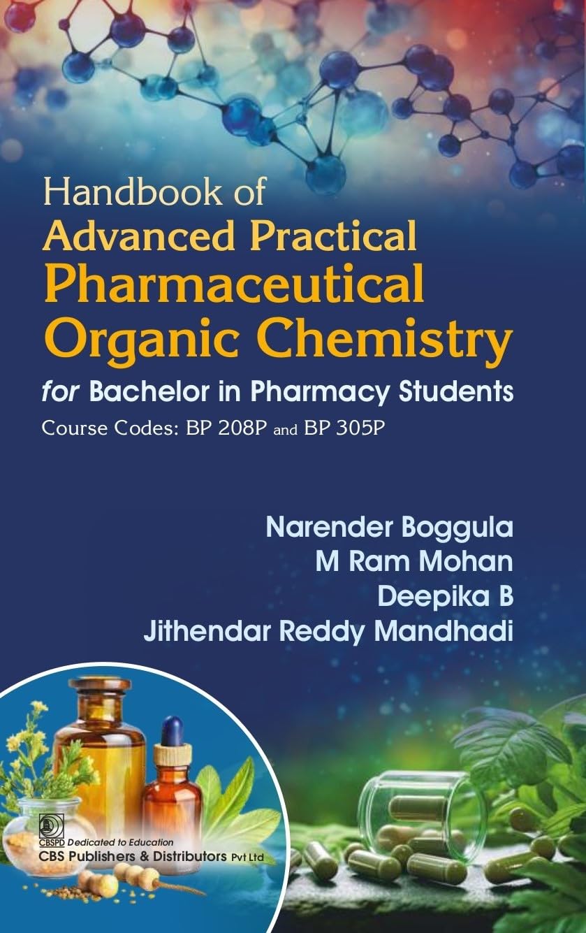 Handbook Of Advanced Practical Pharmaceutical Organic Chemistry For Bachelor In Pharmacy Students (Pb 2026)