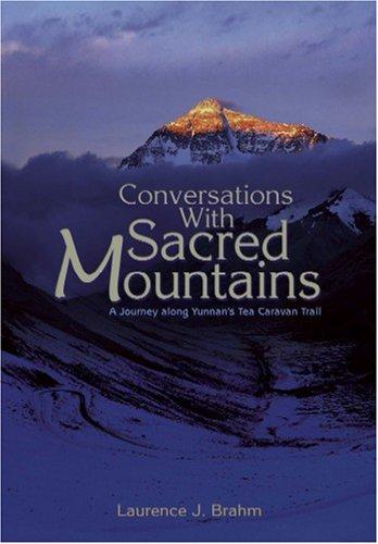 Cover of Conversations With Sacred Mountains: A Journey Along Yunnan's Tea Carvan Trail