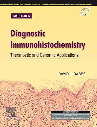 Diagnostic immunohistochemistry: theranostic and genomic applications,6e,indian special print 2022