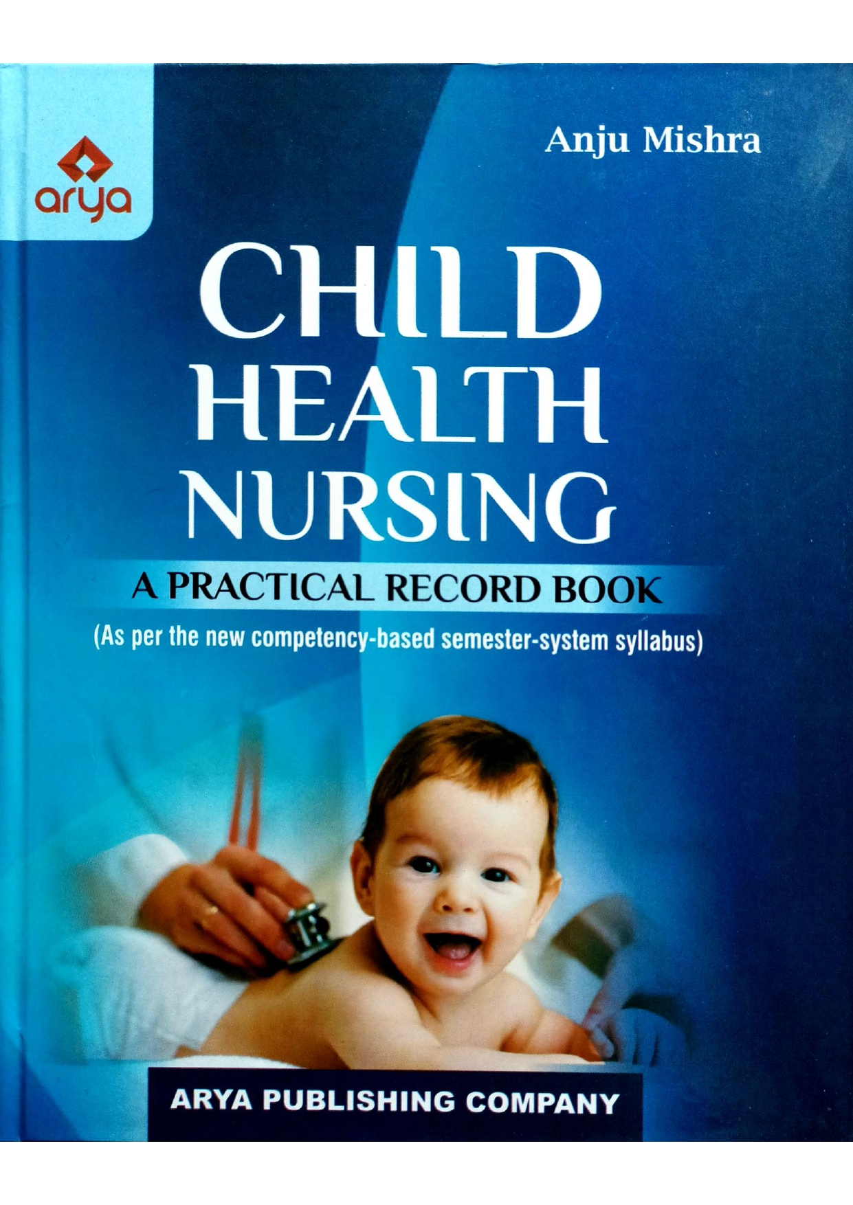 Cover of Child Health Nursing — A Practical Record Book (Hardbound) 1ST EDITION 2022