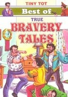 True Bravery Tales