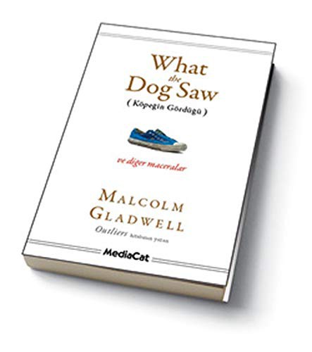 Cover of What The Dog Saw: And Other Adventures