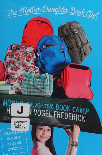 Mother-Daughter Book Camp: The Mother-Daughter Book Club #7