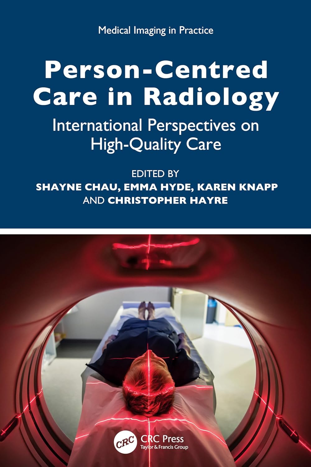 Person Centred Care In Radiology International Perspectives On High Quality Care (Pb 2024)