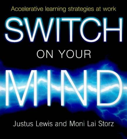 Switch on Your Mind: Accelerative Learning Strategies at Work