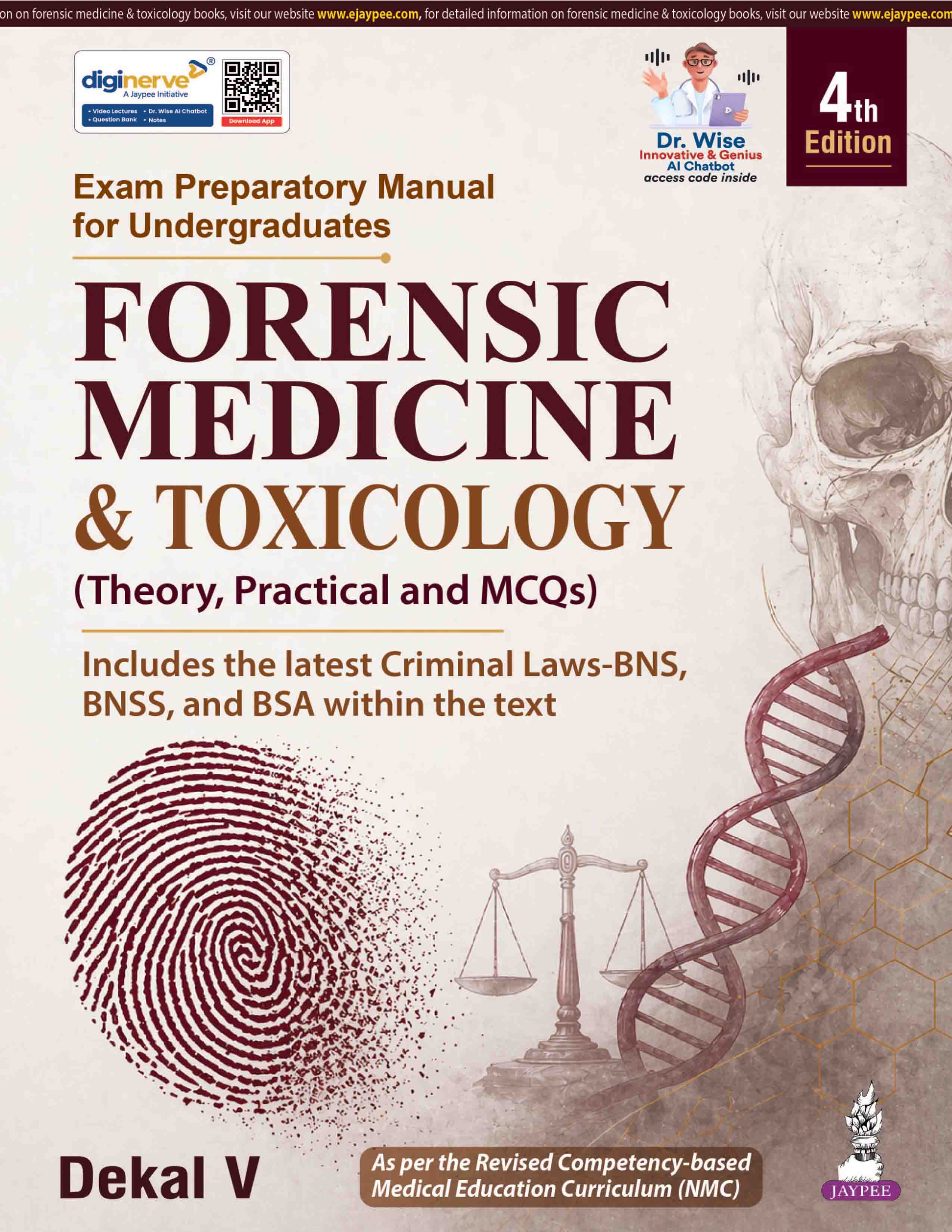 EXAM PREPARATORY MANUAL FOR UNDERGRADUATES FORENSIC MEDICINE & TOXICOLOGY(THEORY,PRACTICAL & MCQS)