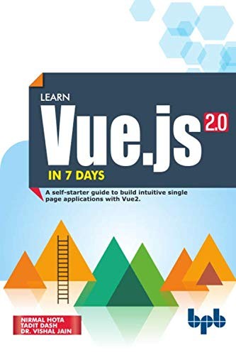 Learn Vue. js in 7 Days: Journey Through Vue. js