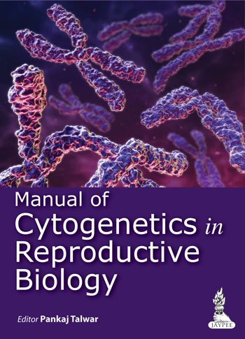 MANUAL OF CYTOGENETICS IN REPRODUCTIVE BIOLOGY