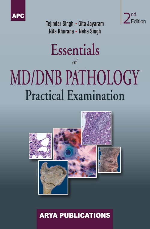 Essentials of MD/DNB Pathology Practical Examination (2nd Edition) 2ND EDITION 2021