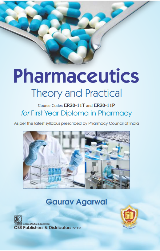 Pharmaceutics Theory And Practical For First Year Diploma In Pharmacy 1ST EDITION 2023