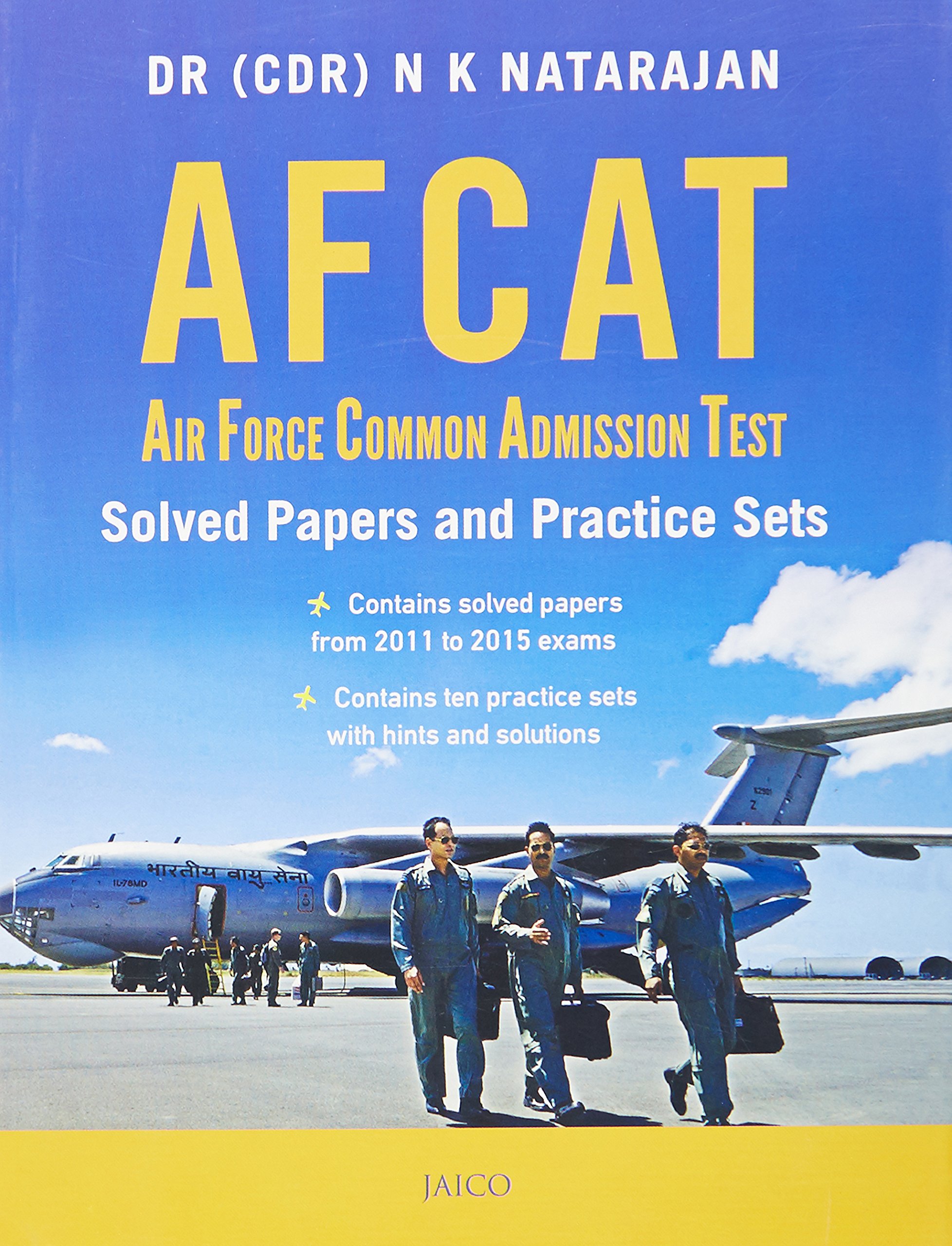 AFCAT: AIR FORCE COMMON ADMISSION TEST - SOLVED PAPERS AND PRACTICE SETS