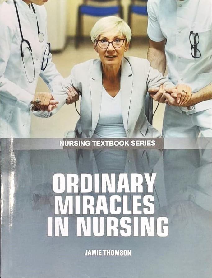 Ordinary Miracles In Nursing (Pb 2025) Nursing Textbook Series