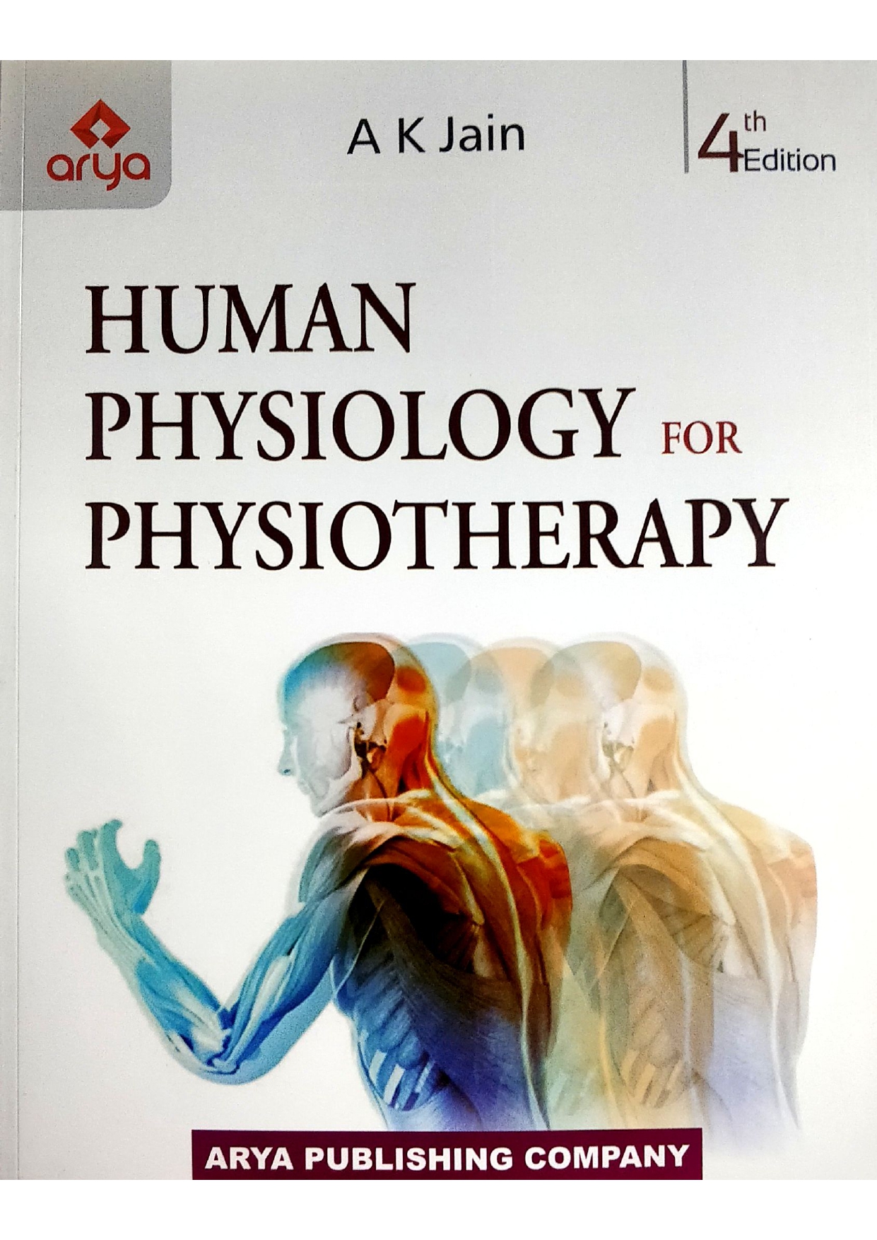 Human Physiology for Physiotherapy 4TH EDITION 2022