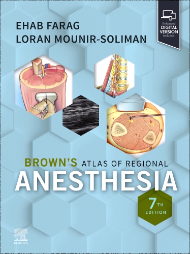 Browns atlas of regional anesthesia with access code 7ed (hb 2025)