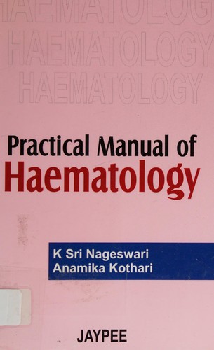 Practical Manual of Haematology