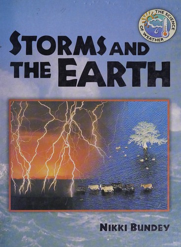 Storms and the Earth (Science of Weather)
