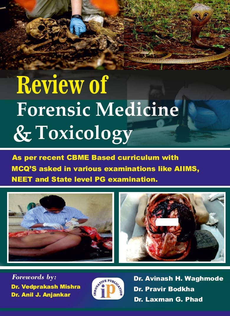 Review of Forensic Medicine and Toxicology