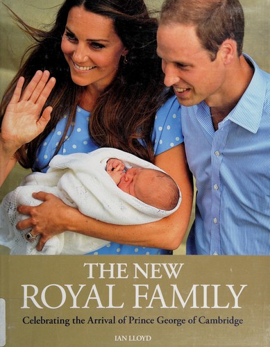 The new Royal family: celebrating the arrival of Prince George of Cambridge