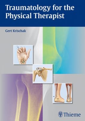 Traumatology For The Physical Therapist