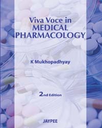 VIVA VOCE IN MEDICAL PHARMACOLOGY 2nd Edition 2011