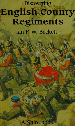 DISCOVERING ENGLISH COUNTY REGIMENTS.