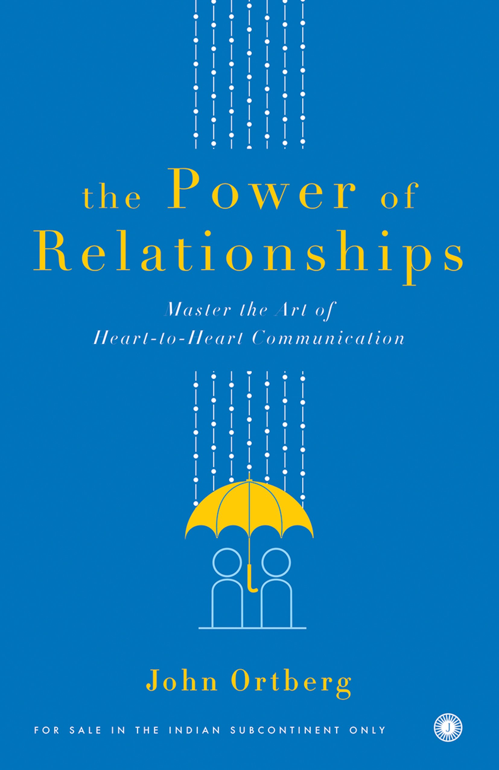 THE POWER OF RELATIONSHIPS
