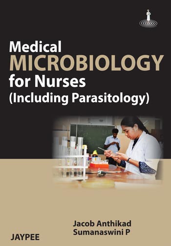 Medical Microbiology For Nurses(Including Parasitology)
