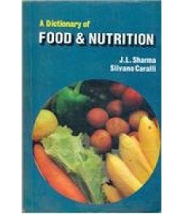 Cover of A Dictionary Of Food And Nutrition 1ST EDITION 2015