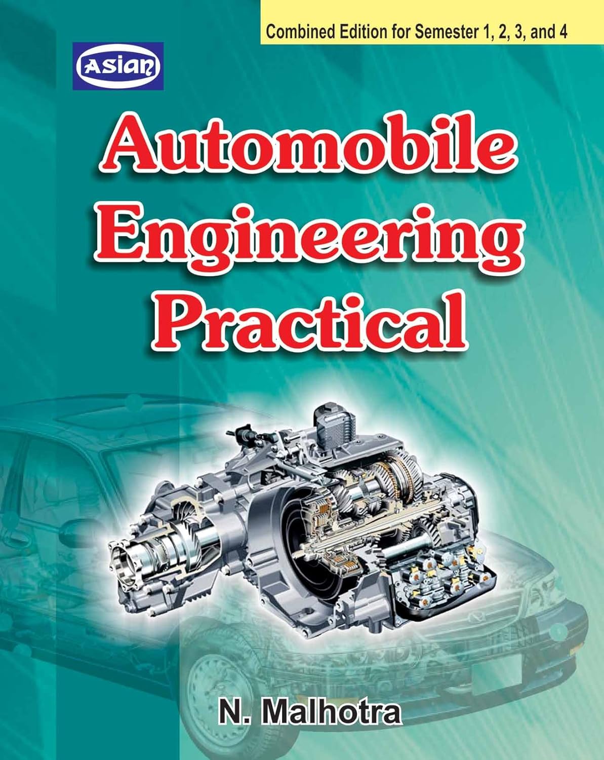 AUTOMOBILE ENGG. PRACTICAL(2ND ED.) 1ST & 2ND YR.