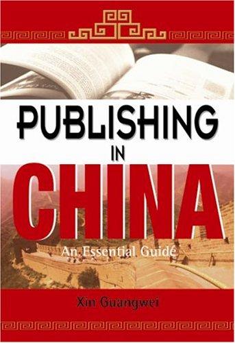 Publishing in China: An Essential Guide