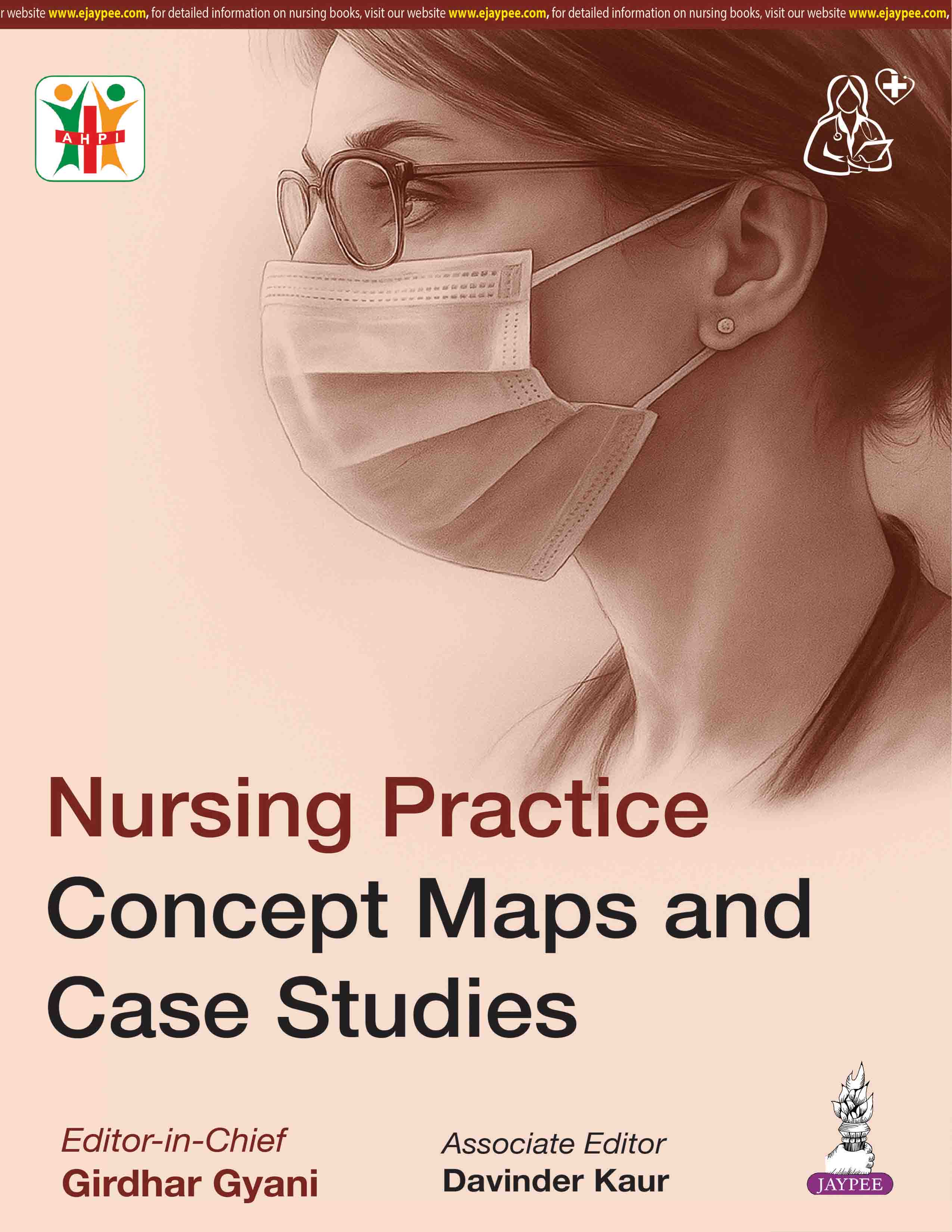 NURSING PRACTICE CONCEPT MAPS AND CASE STUDIES