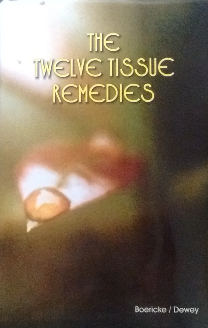 The Twelve Tissue Remedies Of Schussler