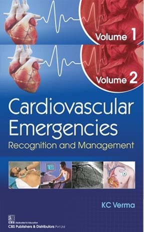 Cardiovascular Emergencies Recognition And Management 2 Vol Set (Hb 2019)