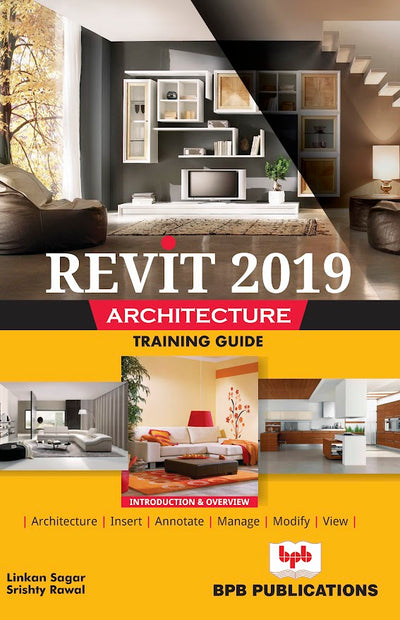 Revit 2019 Architecture Training Guide