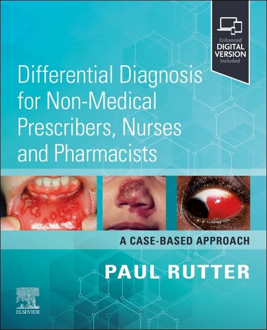 Differential diagnosis for non medical prescribers nurses and pharmacists a case based approach with access code (pb 2025)