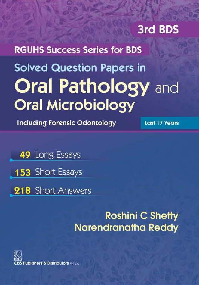Solved Question Papers In Oral Pathology And Oral Microbiology Including Forensic Odontology(Rguhs Success Series For Bds (2016)