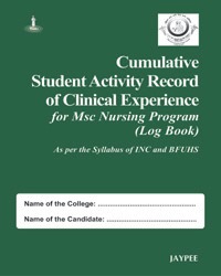 Cover of CUMULATIVE STUDENT ACTIVITY RECORD OF CLINICAL EXP. FOR MSC NURSING PRG.(LOG BK)SYLB.OF INC&BFUHS 1ST EDITION 2012