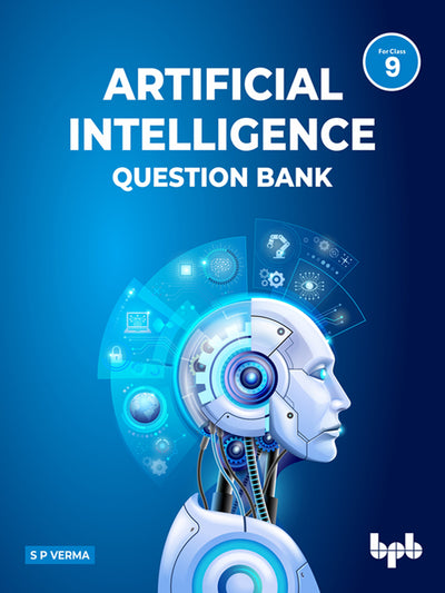 Artificial Intelligence Question Bank for Class 9 (As per CBSE Syllabus Code 417)