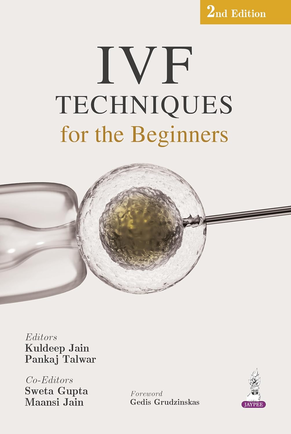 IVF TECHNIQUES FOR THE BEGINNERS