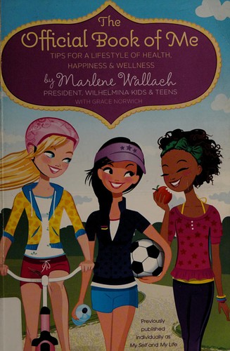 The Official Book of Me: Tips for a Lifestyle of Health, Happiness, & Wellness